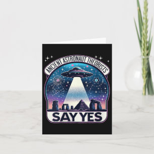 Womens Ancient Astronaut Theorists Say Yes Aliens  Card