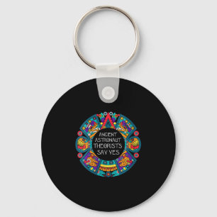 Womens Ancient Astronaut Theorists Say Yes-aliens  Keychain