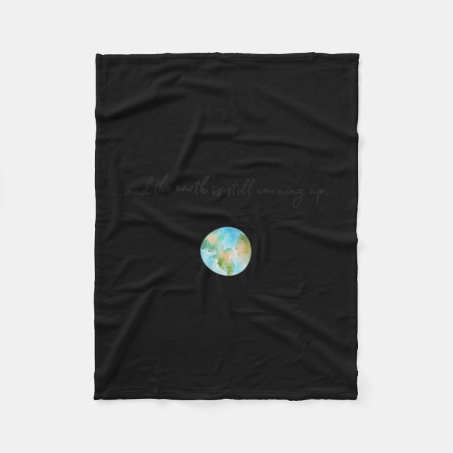 Womens And It Is Warming Up Global Warming Fleece Blanket (Front)