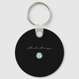 Womens And It Is Warming Up Global Warming Keychain