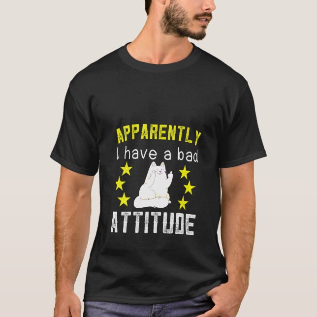 Womens Apparently I Have A Bad Attitude With  Rude T-Shirt (Front)