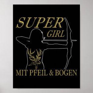 Womens Archery Super Girl With Arrow And Bow Poster