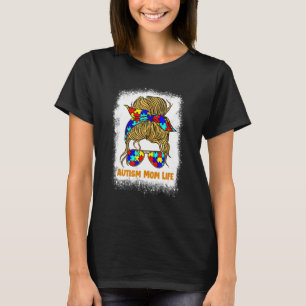 Womens Autism Mom Life Messy Bun Autism Mom T-Shirt