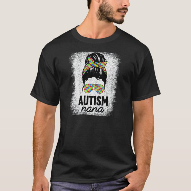 Womens Autism Nana Messy Bun Autism Awareness Gran T-Shirt (Front)