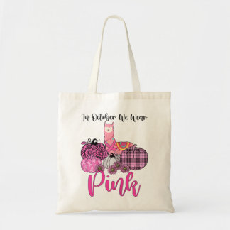Womens Awareness Llama In October We Wear Pink Bre Tote Bag