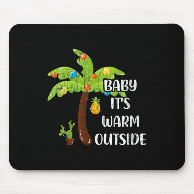 Womens Baby It's Warm Outside Funny Christmas In J Mouse Pad (Front)
