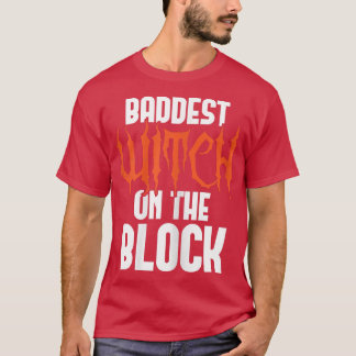 Womens Baddest Witch On The Block - Gothic Witchcr T-Shirt
