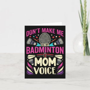 Womens Badminton Mom Voice - Mother Shuttle Card