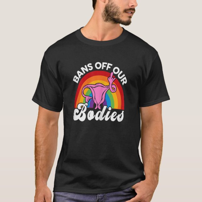 Womens Bans Off Our Bodies Rainbow Uterus Middle F T-Shirt (Front)