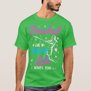 Womens Baseball Or Bows Lola Loves You Gender Reve T-Shirt