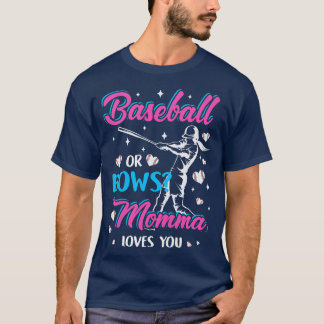 Womens Baseball Or Bows Momma Loves You Gender Rev T-Shirt