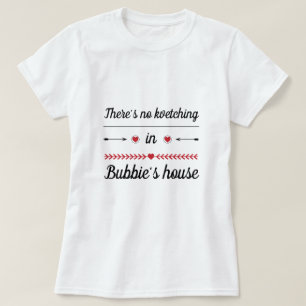 Women's Basic T-Shirt "No Kvetching in Bubbie's.."