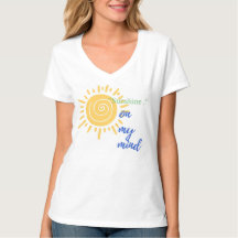 Women's Basic V-Neck T-Shirt Sunshine On My Mind