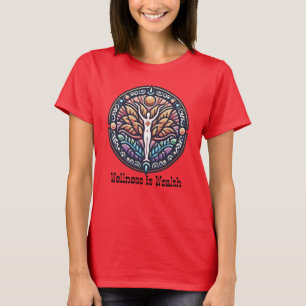 Women's Basic Wellness is Wealth Design T-Shirt