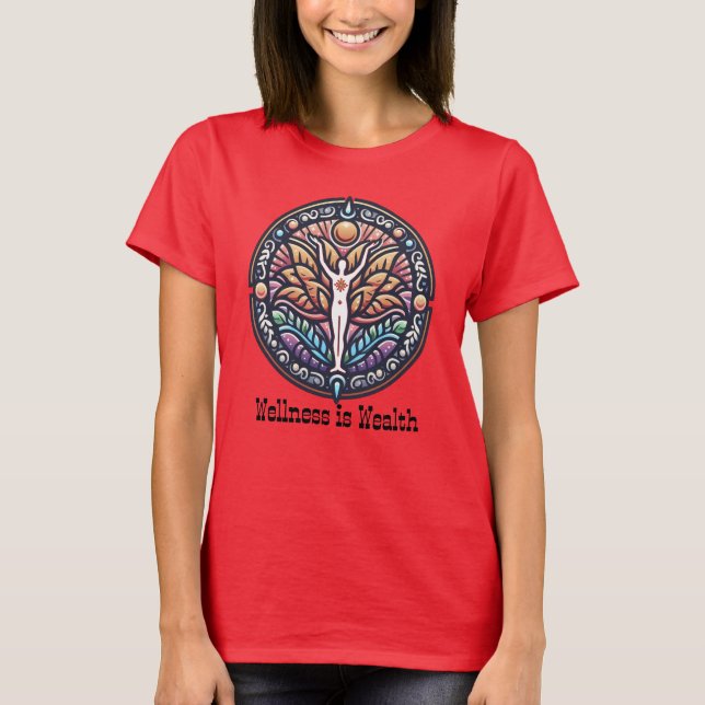 Women's Basic Wellness is Wealth Design T-Shirt (Front)