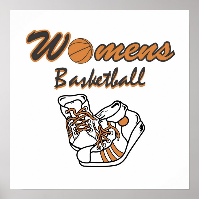 Women's Basketball Shoes T-shirts and Gifts Poster (Front)