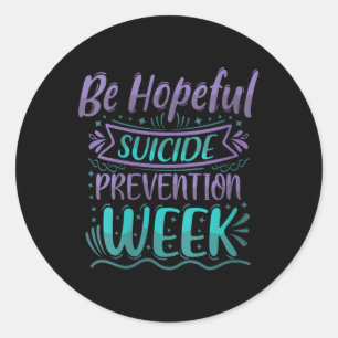 Womens Be Hopeful Suicide Prevention Week Teal &am Classic Round Sticker