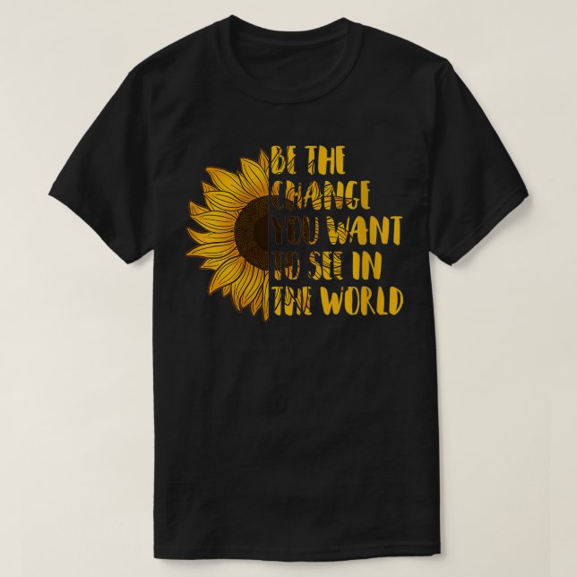 Womens Be The Change You Want to See In World Sunf T-Shirt (Design Front)