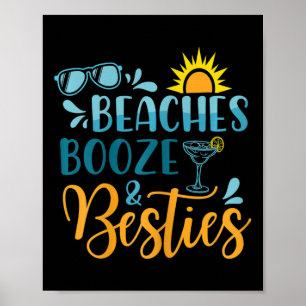 Womens Beaches Booze And Besties Funny Beach Lover Poster