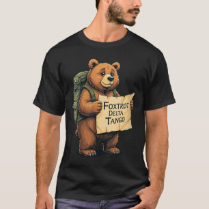Womens Bear Foxtrots Deltas Tangos Funny Bear Foxt T-Shirt