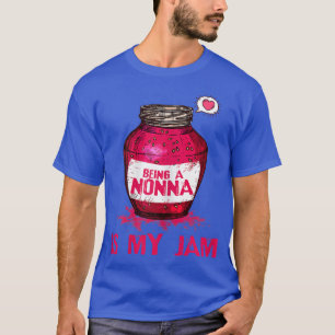 Womens Being A Nonna Is My Jam Grandmother Grandma T-Shirt