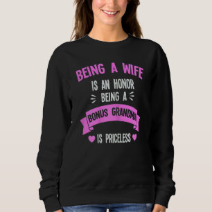 Womens Being A Wife Is An Honour Being A Bonus Bon Sweatshirt
