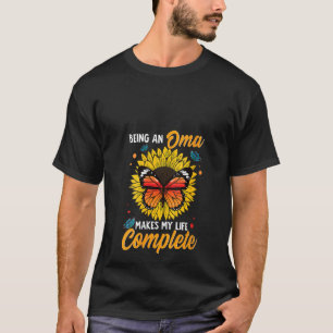 Womens Being An Oma Makes My Life Complete Sunflow T-Shirt