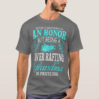 Womens Being Grandma Is Honor River Rafting Tees