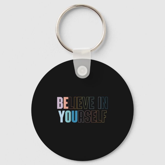 Womens Believe In Yourself Motivational Quote Insr Keychain (Front)