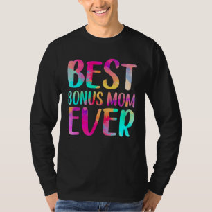 Womens Best Bonus Mom Ever Colourful Mother's Day T-Shirt