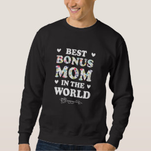 Womens best bonus mom in the world stepmother sweatshirt