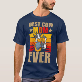 Womens Best Cow Mom Ever Cattle Farmer Bull Cattle T-Shirt