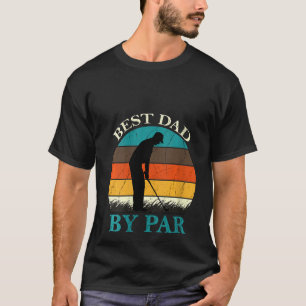 Womens Best Dad By Par Funny Golf Father's Day T-Shirt