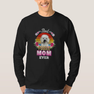 Womens Best Dog Mom Ever Poodle Floral Retro Moth T-Shirt