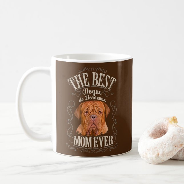 Womens Best Dogue Bordeaux Mom Ever Bordeaux Coffee Mug (With Donut)