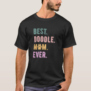 Womens Best Doodle Mom Ever Doodle Dog Mom Vintage T-Shirt