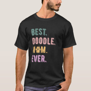 Womens Best Doodle Mom Ever Doodle Dog Mom Vintage T-Shirt