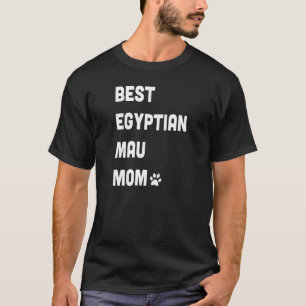 Womens Best Egyptian Mau Mom  Cat T-Shirt