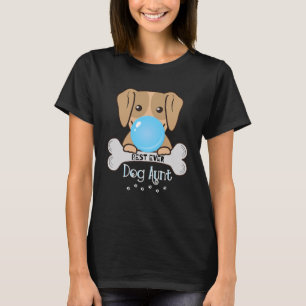 Womens  Best Ever Dog Aunt T-Shirt
