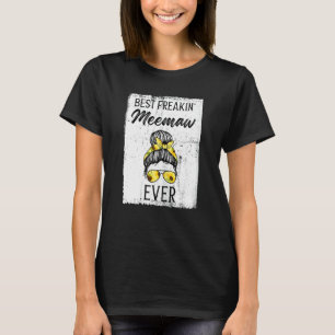 Womens Best Freakin' Meemaw Ever Meemaw T-Shirt