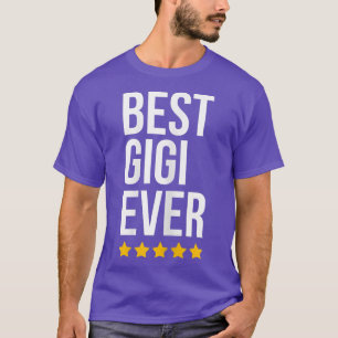 Womens Best Gigi Ever Grandma Funny Mothers Day T-Shirt