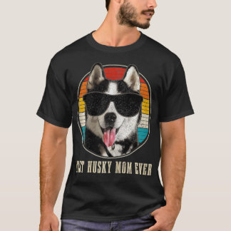 Womens Best Husky Mom Ever Sunglasses Funny Vintag T-Shirt