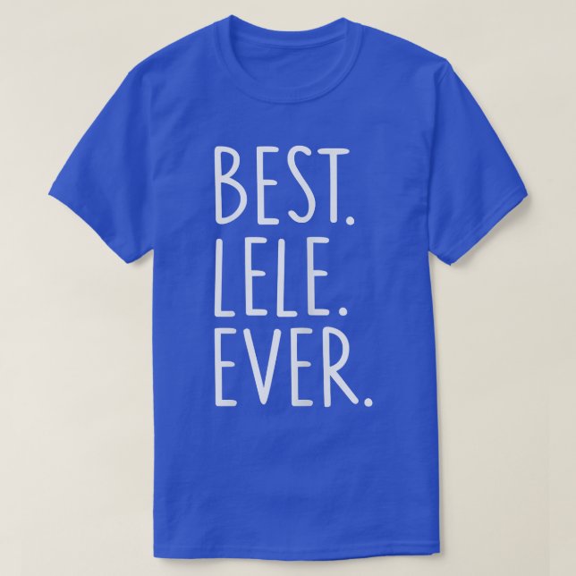 Womens Best Lele Ever  T-Shirt (Design Front)