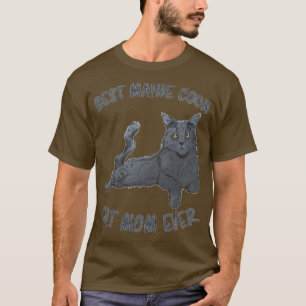 Womens Best Maine Coon Mom Ever Mother Cat Mama Ma T-Shirt