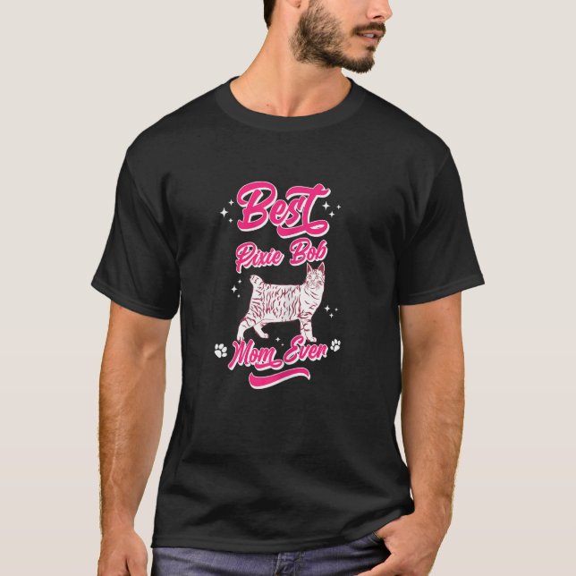 Womens Best Pixie Bob Cat Mom Ever T-Shirt (Front)