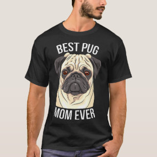 Womens Best Pug Mom Ever Gift Women Dutch Mastiff  T-Shirt