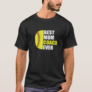 Womens Best Softball Mom Coach Ever Mother Softbal T-Shirt