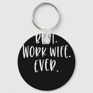 Womens Best Work Wife Ever Co-worker Keychain