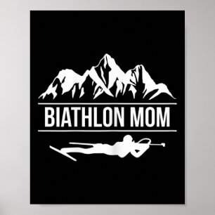 Womens Biathlon Mom Biathlete Skiing Shooting Poster