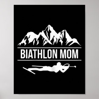Womens Biathlon Mom Biathlete Skiing Shooting Poster